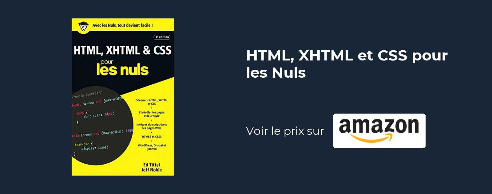 HTML, XHTML et CSS pour les Nuls