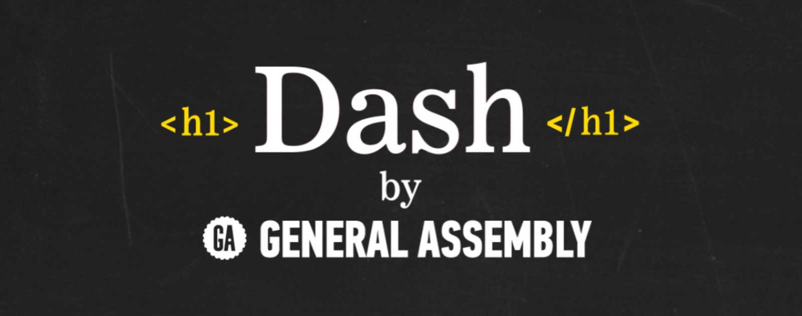 Dash de General Assembly