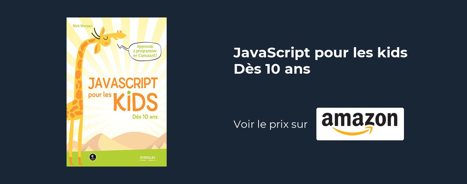 JavaScript pour les kids Dès 10 ans