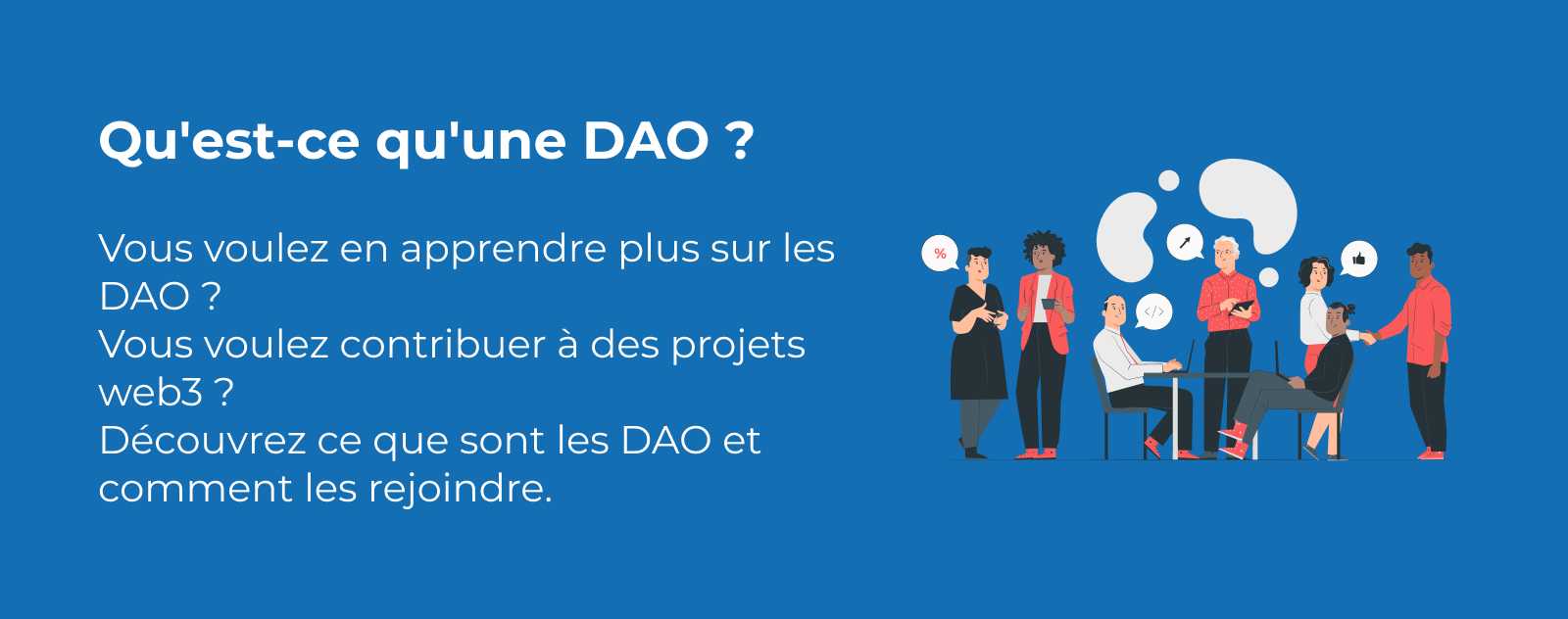 Qu'est-ce qu'une DAO ?