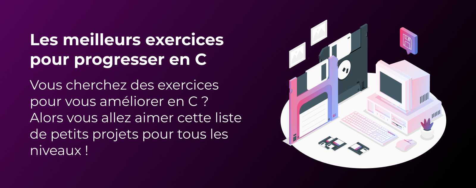 7 exercices en langage C pour débutants en programmation