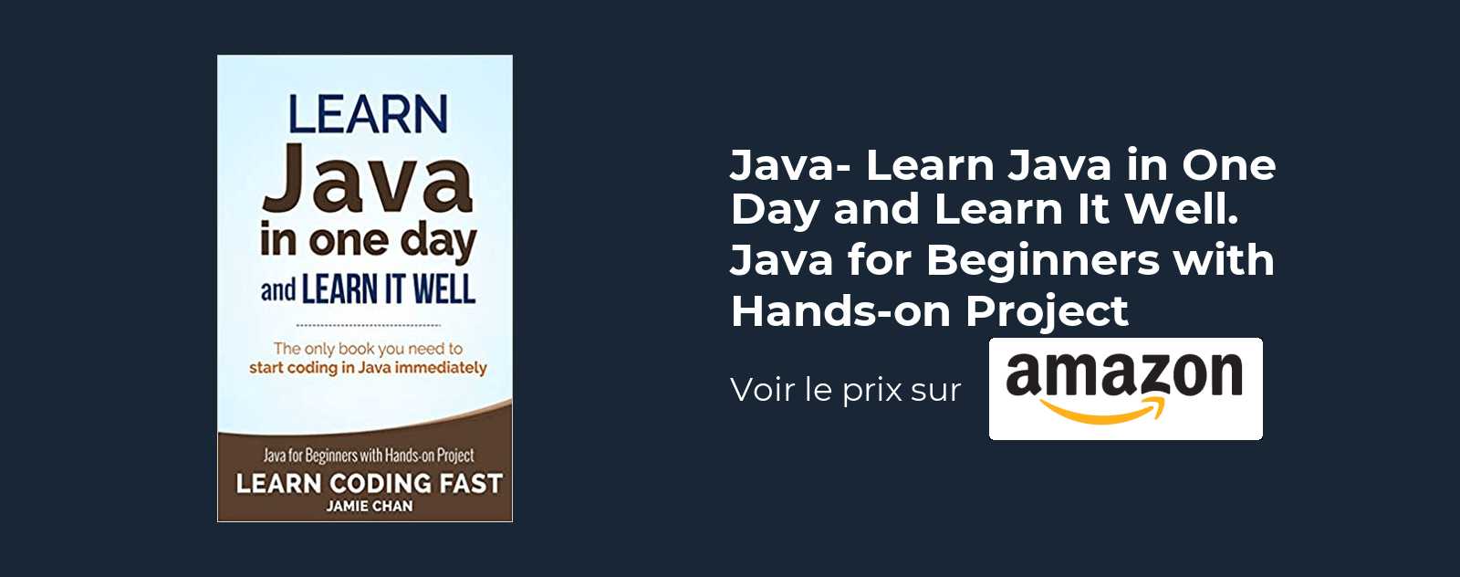 Java- Learn Java in One Day and Learn It Well. Java for Beginners with Hands-on Project