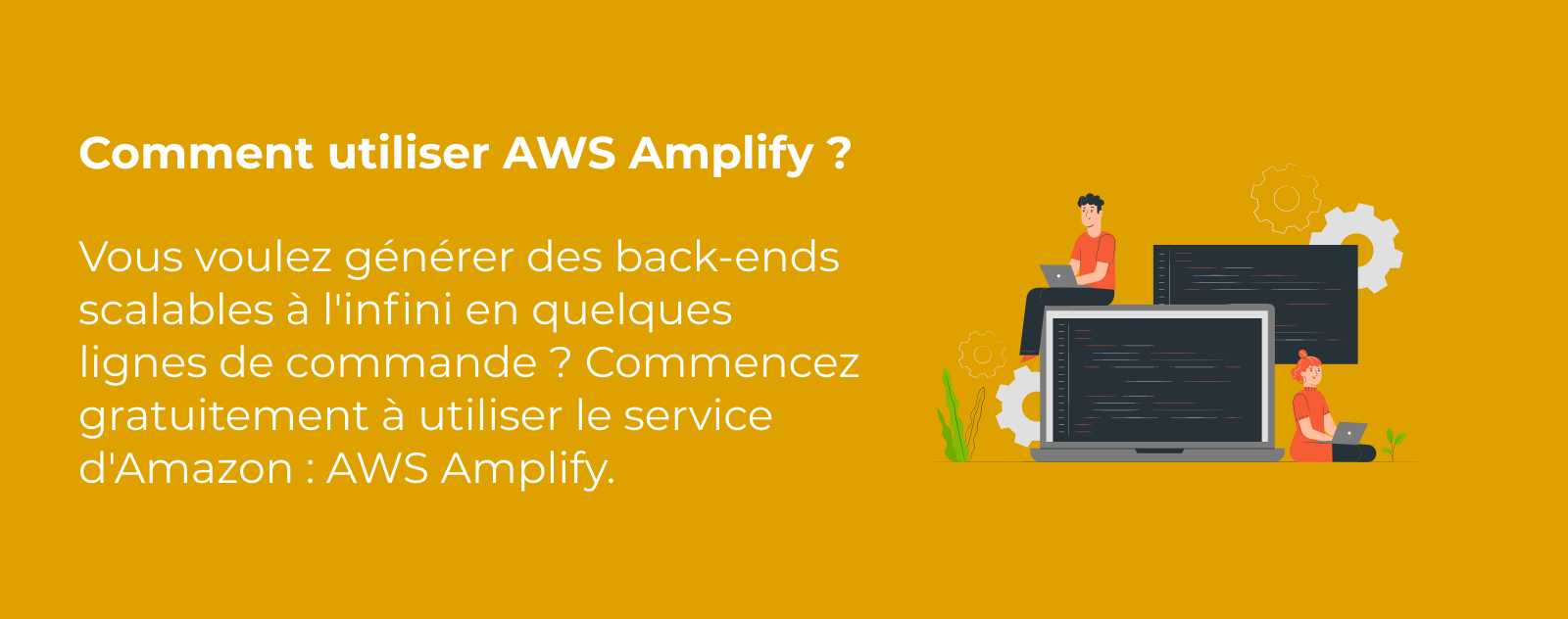 Comment utiliser AWS Amplify ?