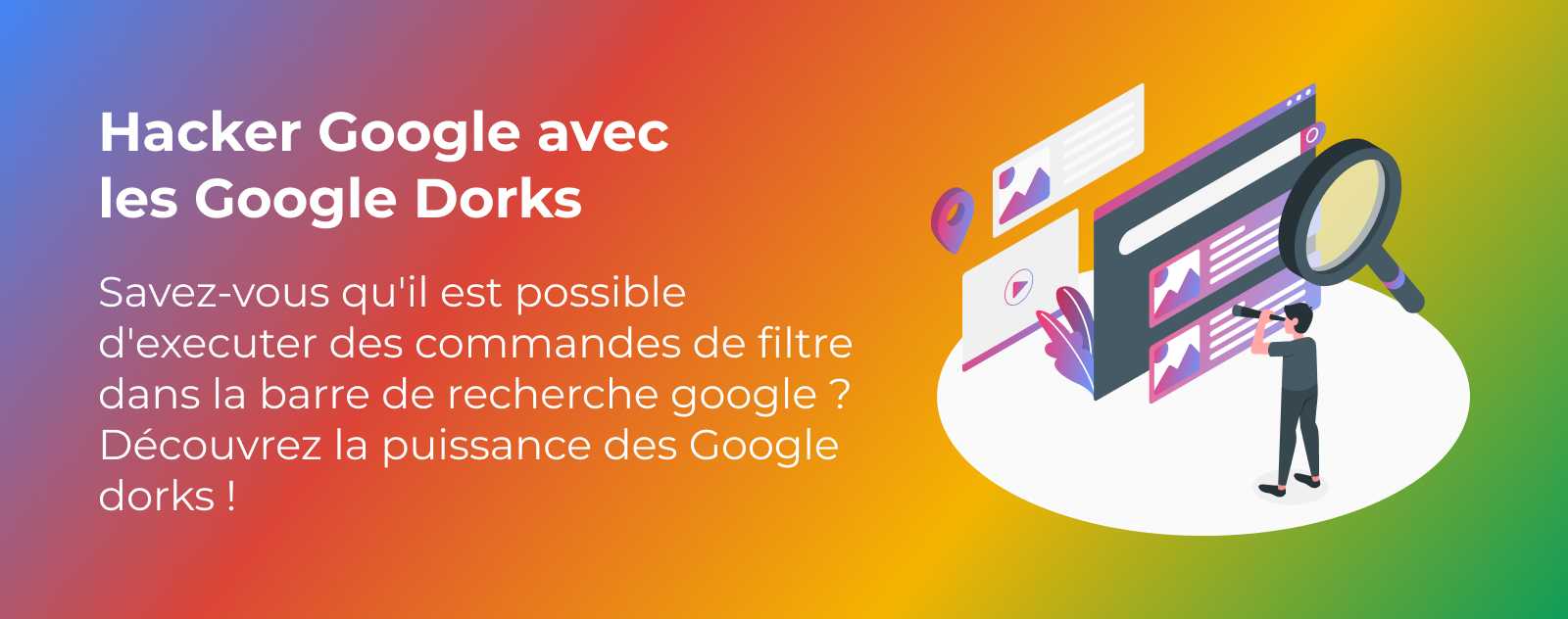 5+ des meilleurs Google Dorks pour le moteur de recherche