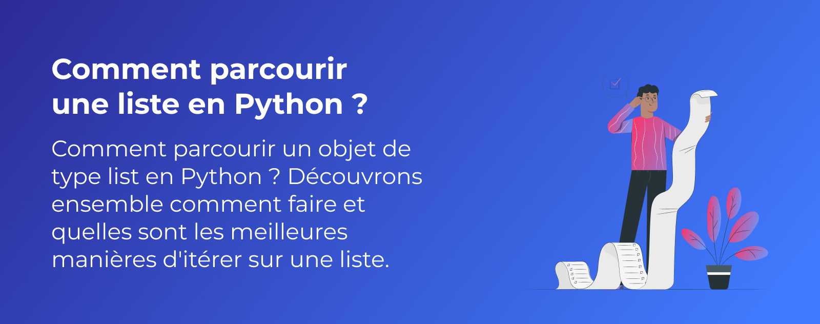 Comment parcourir une liste en Python ?