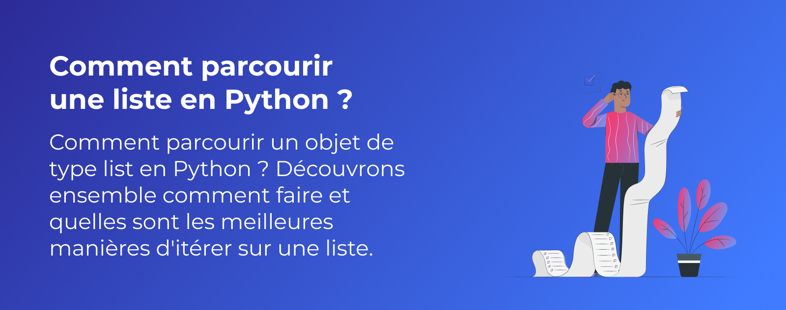 Comment parcourir une liste en Python ?