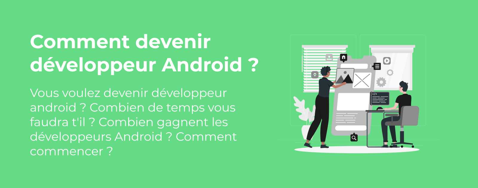 Comment devenir développeur d'applications Android ?