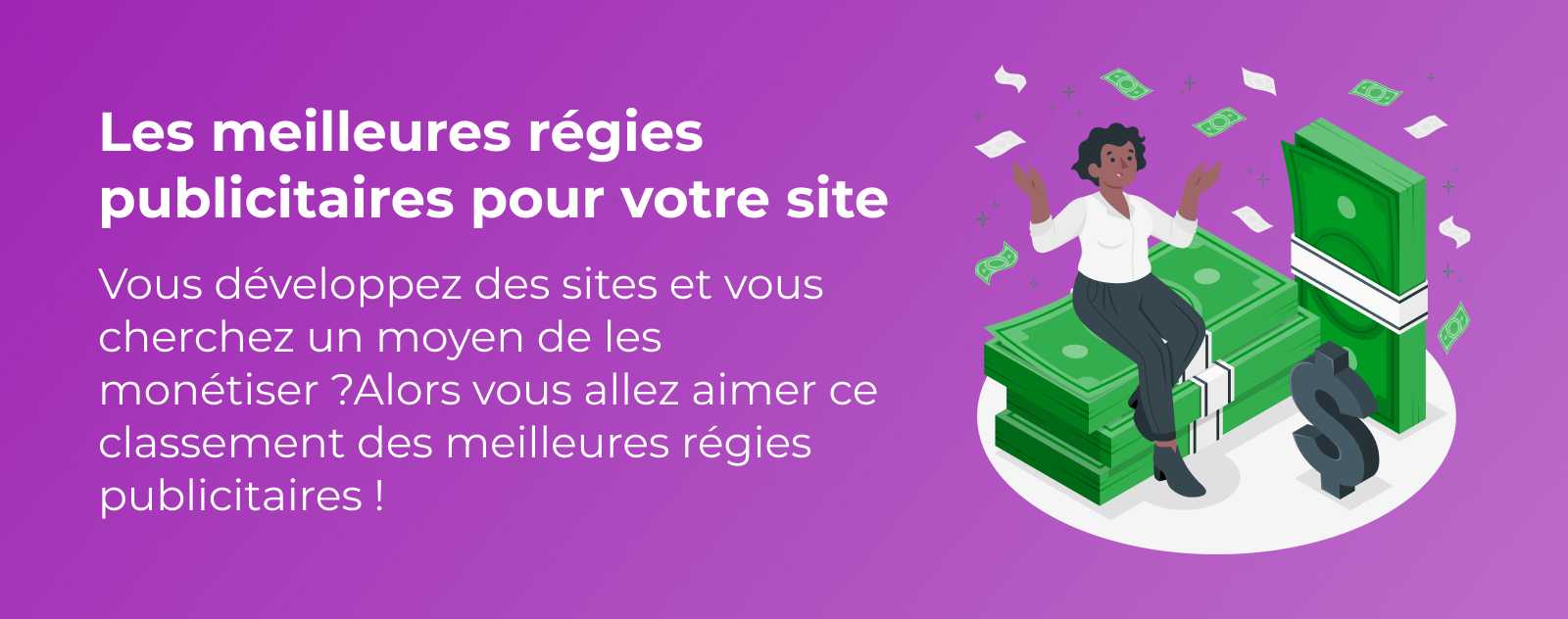 9+ des meilleures régies publicitaires pour votre site