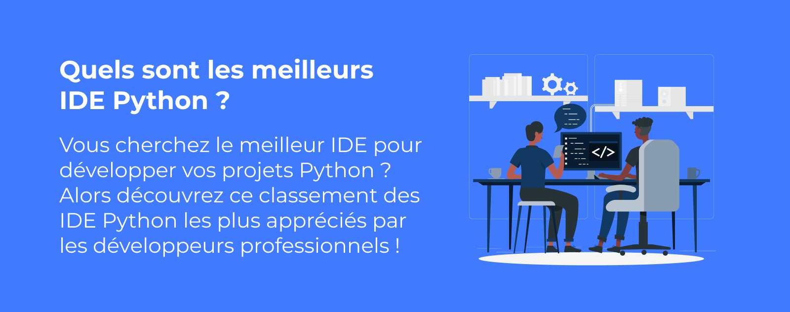 Top 11 des meilleurs IDE pour Python
