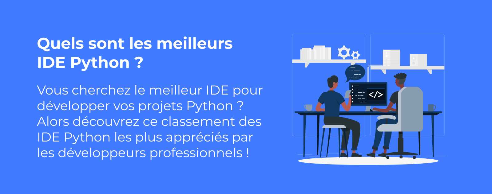 Quels sont les meilleurs IDE Python ?