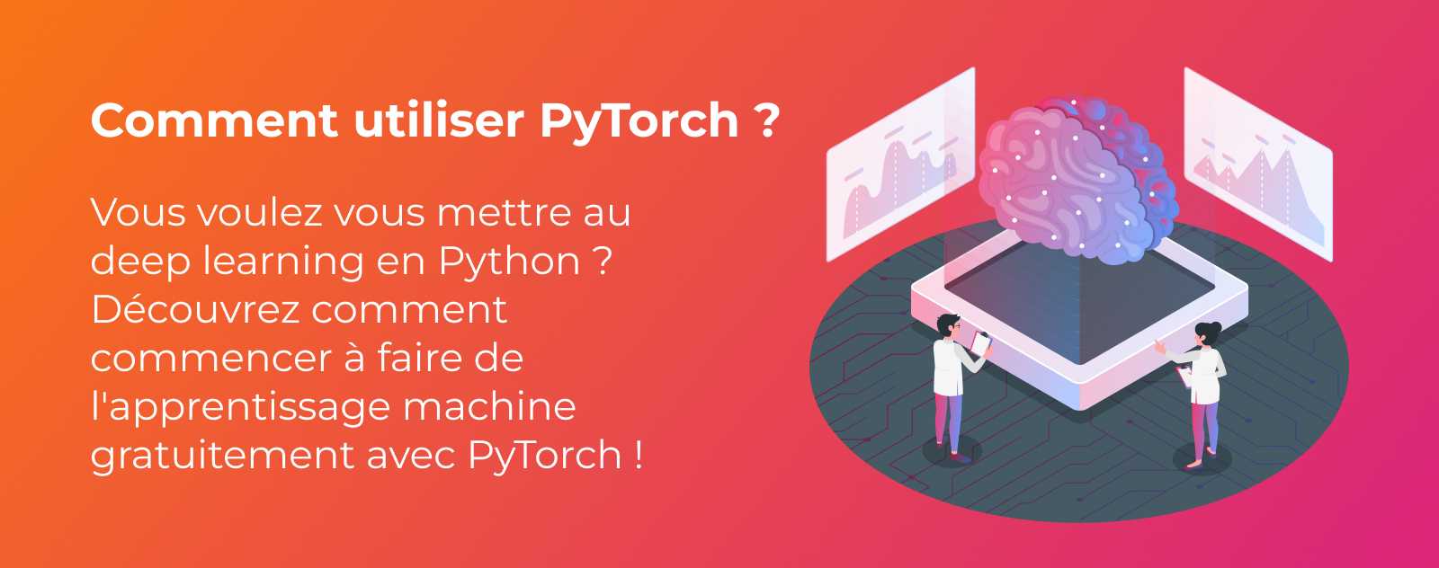 Comment utiliser PyTorch ?