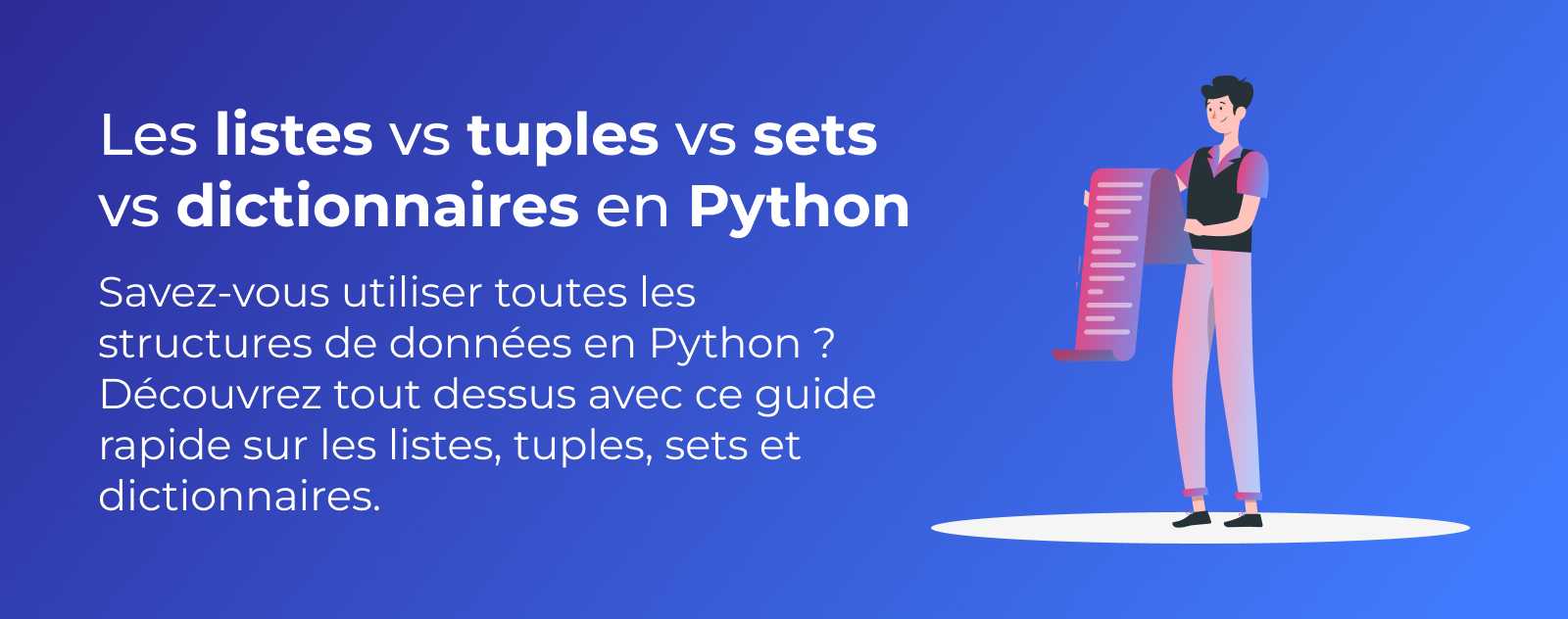 Les listes vs tuples vs sets vs dictionnaires en Python