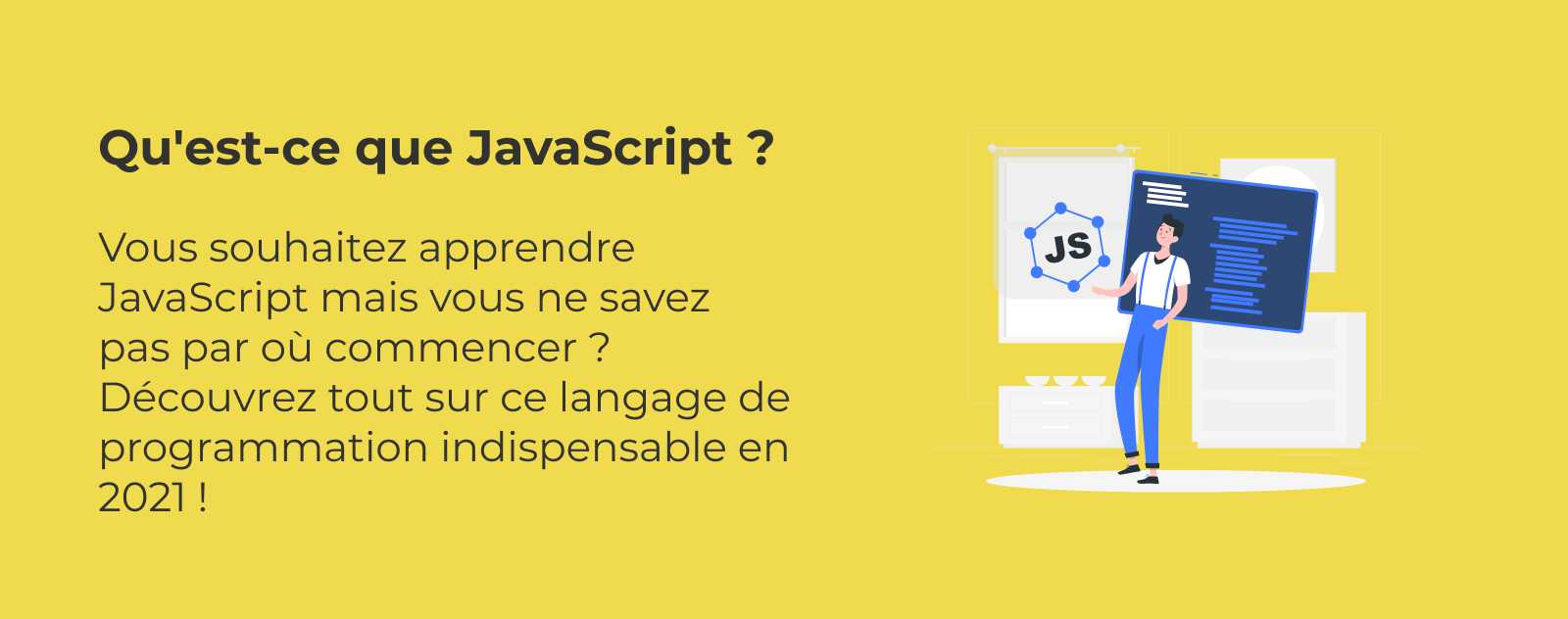 Qu'est-ce que le JavaScript ?