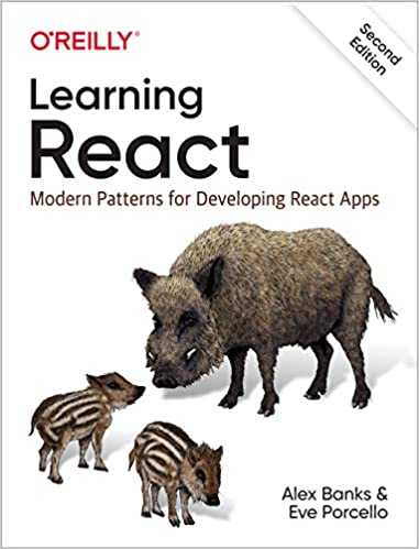 Learning React: Modern Patterns for Developing React Apps