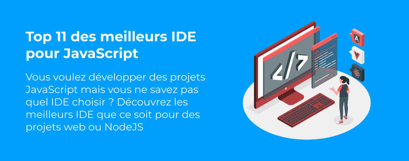 Top 11 des meilleurs IDE pour JavaScript en 2023