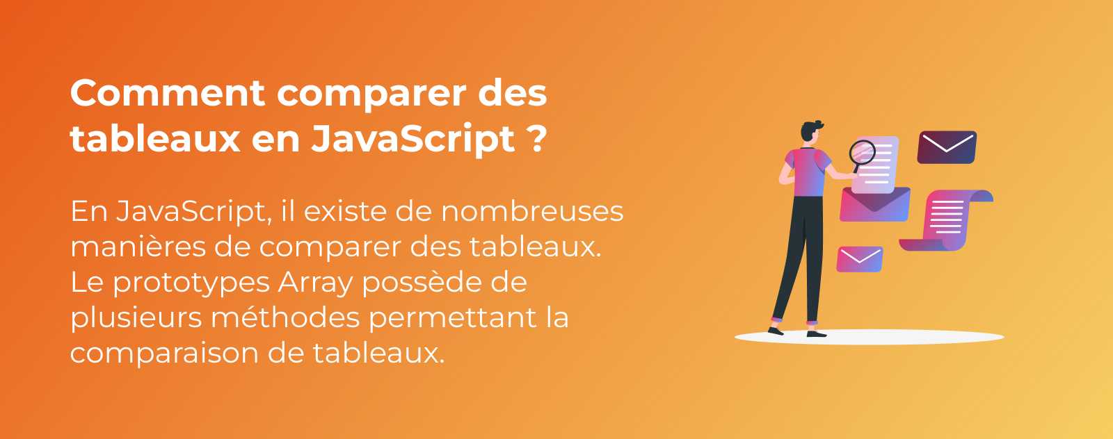 Comment comparer des tableaux en JavaScript ?