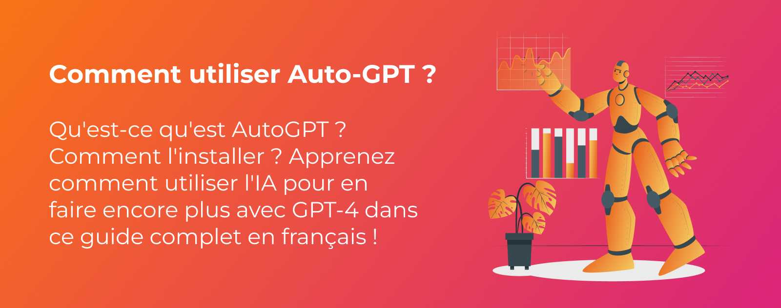 Comment utiliser AutoGPT ?