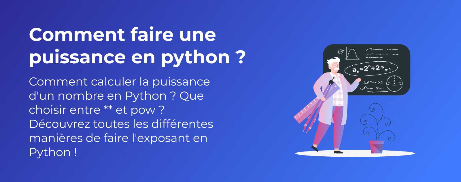 Comment calculer puissance d'un nombre en python ?