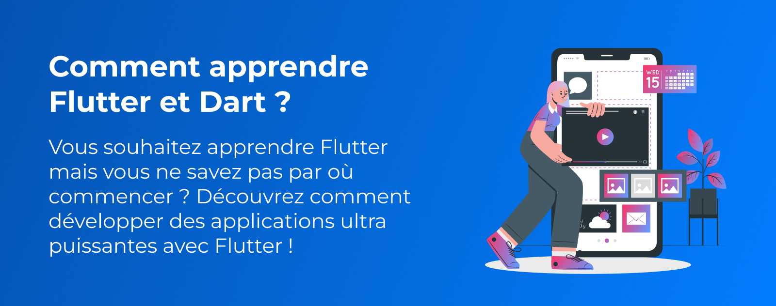 Comment apprendre Flutter et Dart ?