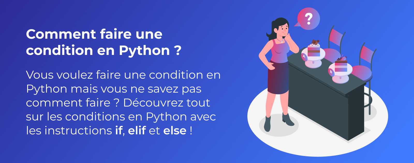 Comment faire une condition en Python ?