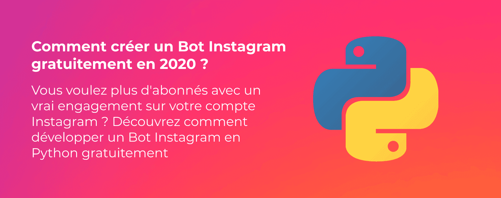 Comment créer un Bot Instagram gratuitement en 2023 ?