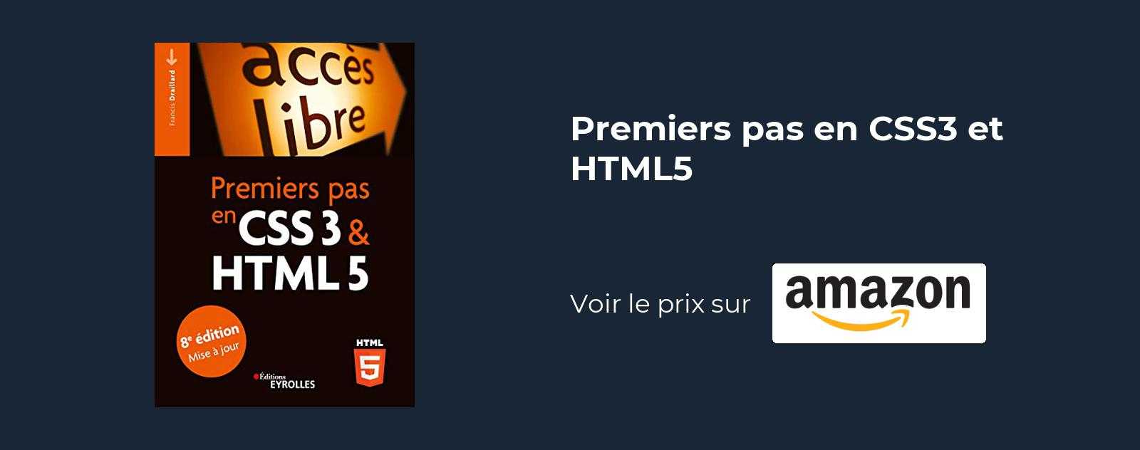 Premiers pas en CSS3 et HTML5