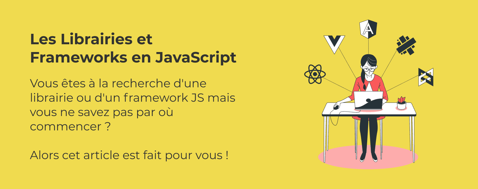 10 librairies et frameworks JavaScript à apprendre en 2023