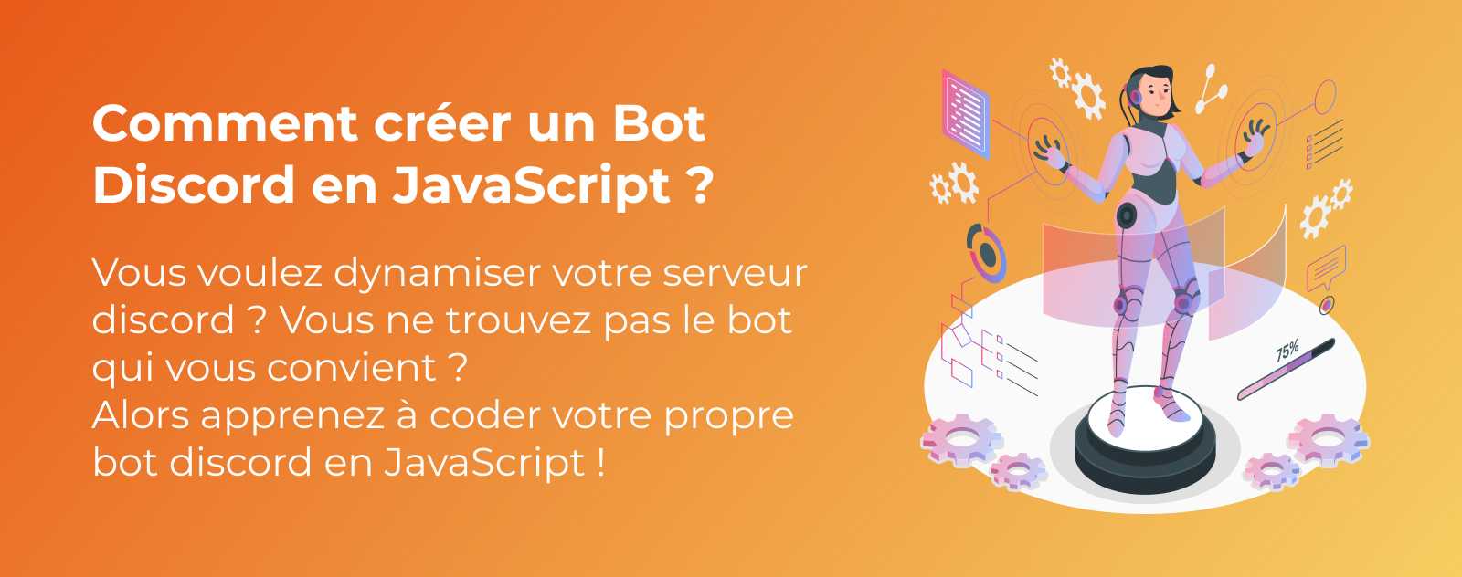 Comment créer un Bot Discord en JS