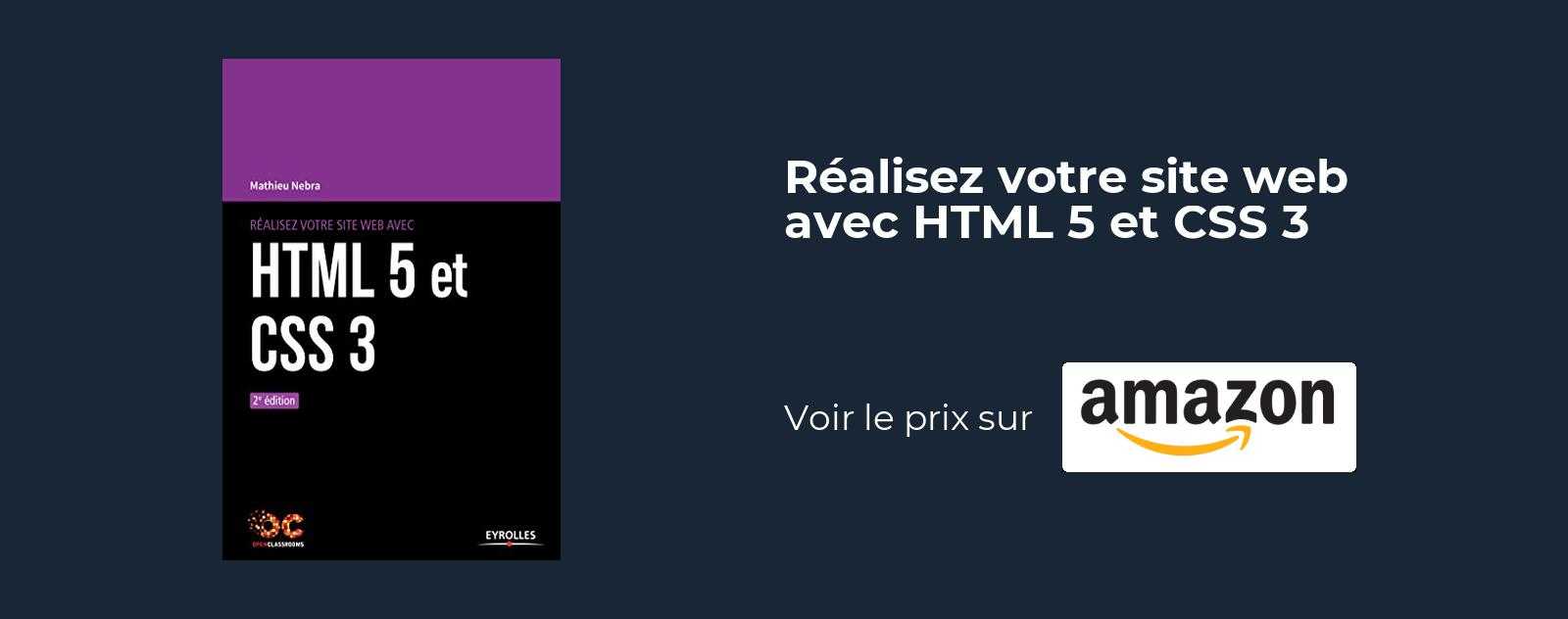 Realisez votre site web avec HTML 5 et CSS 3