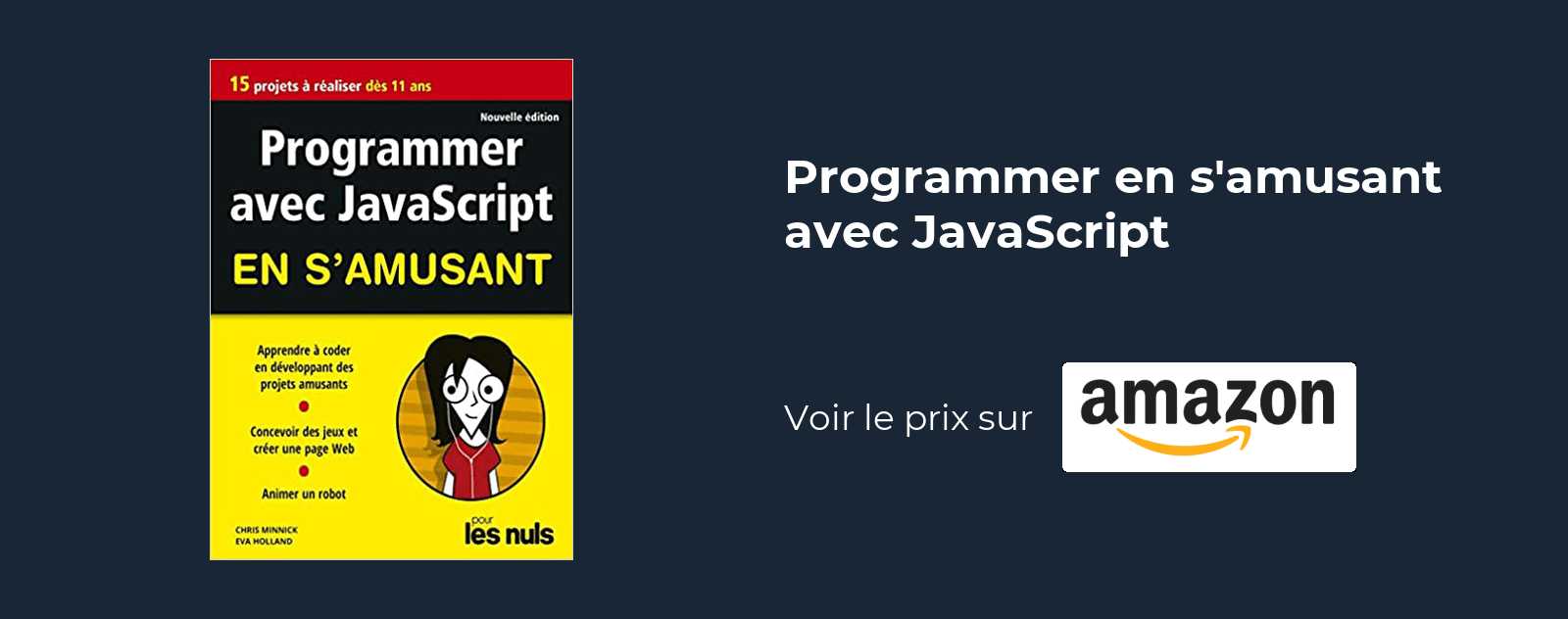 Programmer en s'amusant avec JavaScript